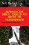 [Alpendoktor Daniel Ingold 17] • Vater zu verschenken